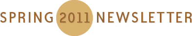 Spring 2011 Newsletter