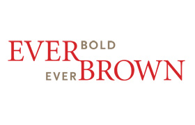 Ever Bold, Ever Brown